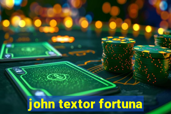 john textor fortuna