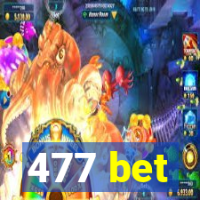 477 bet