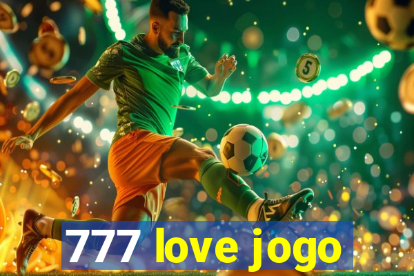 777 love jogo