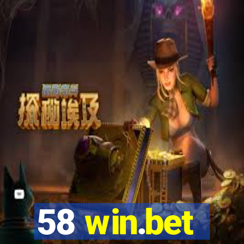 58 win.bet