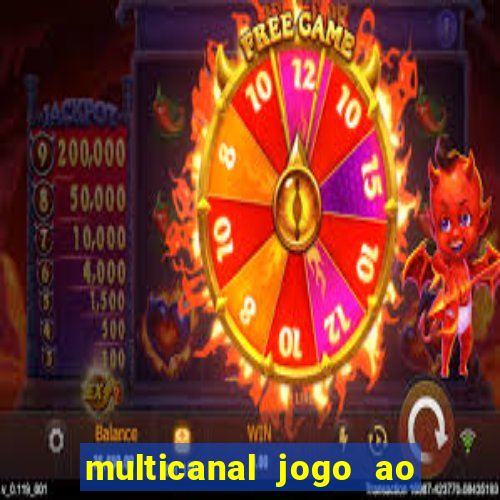 multicanal jogo ao vivo fans