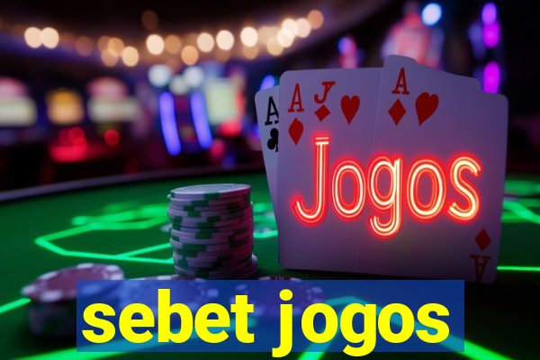 sebet jogos