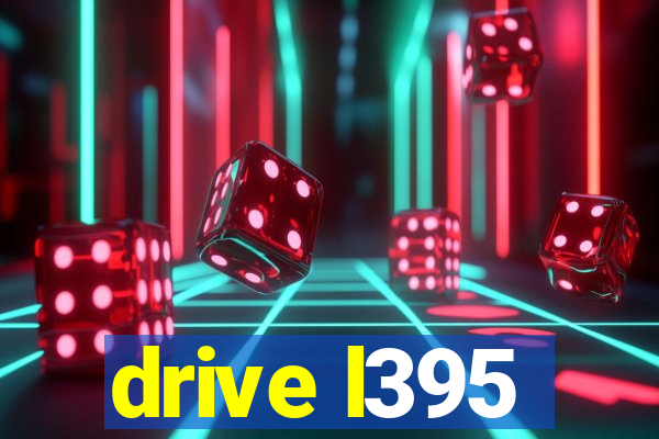 drive l395