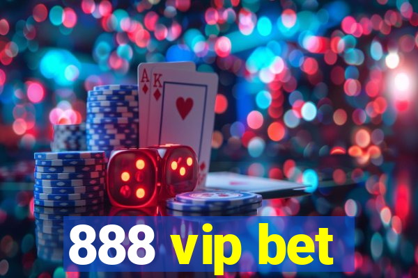 888 vip bet