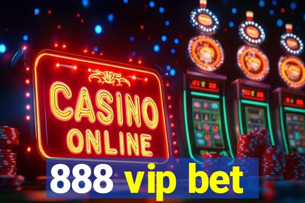 888 vip bet