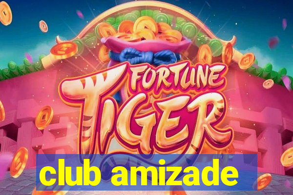 club amizade