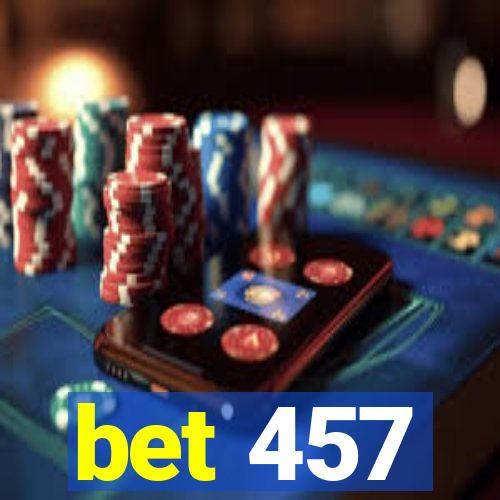 bet 457