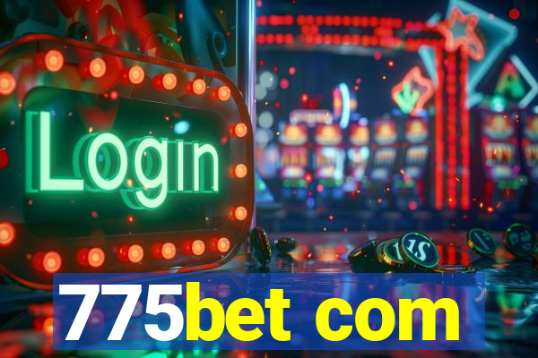 775bet com