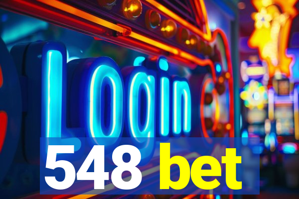 548 bet