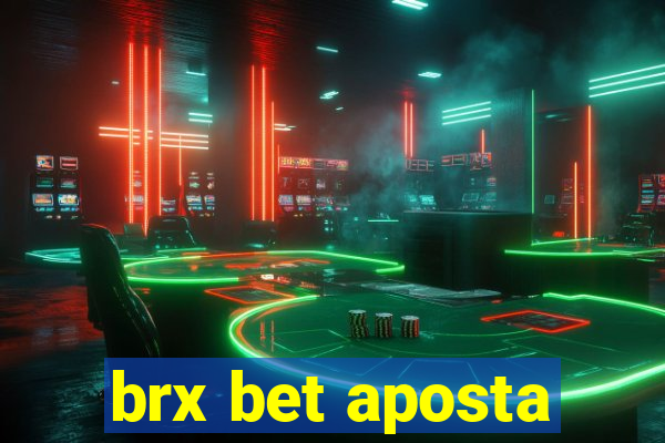 brx bet aposta