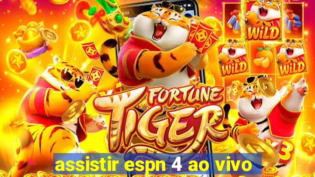 assistir espn 4 ao vivo