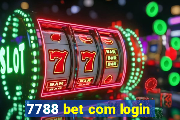 7788 bet com login