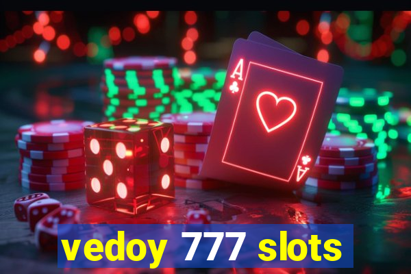 vedoy 777 slots