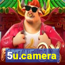 5u.camera