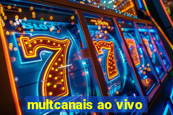 multcanais ao vivo