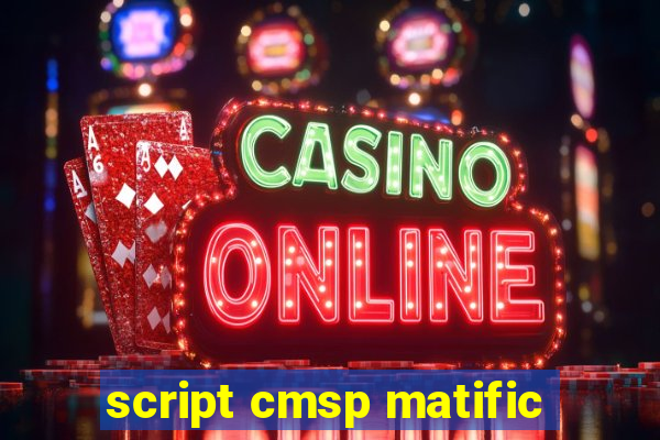 script cmsp matific