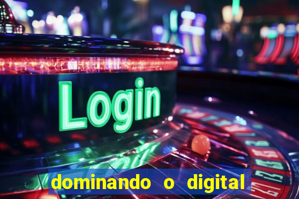 dominando o digital definitivo reclame aqui