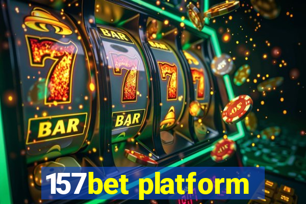 157bet platform