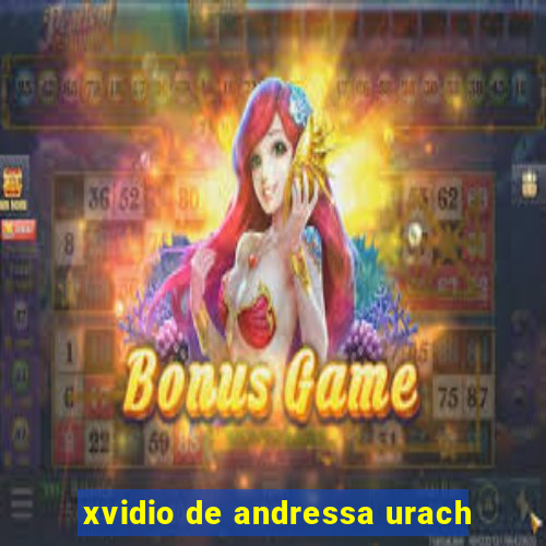 xvidio de andressa urach