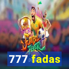 777 fadas