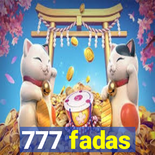 777 fadas