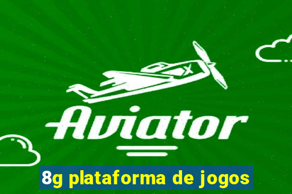 8g plataforma de jogos