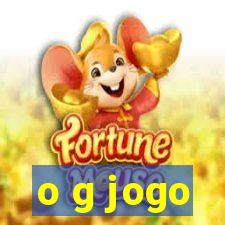 o g jogo