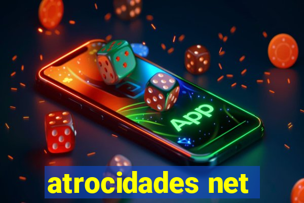 atrocidades net