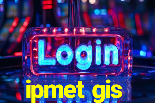 ipmet gis