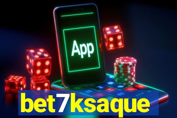 bet7ksaque