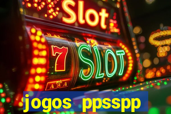 jogos ppsspp download android