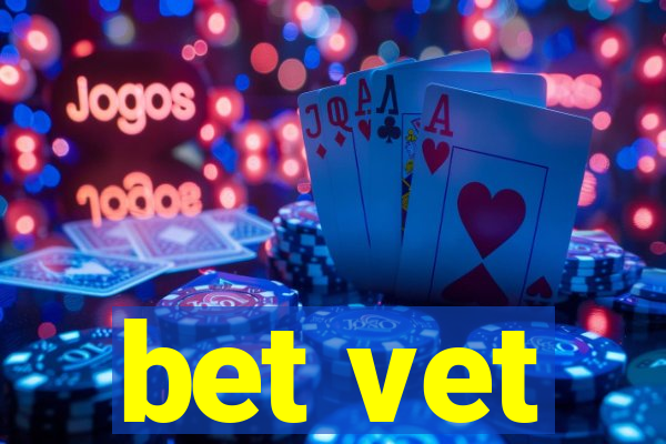 bet vet