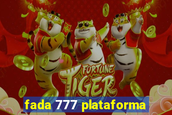 fada 777 plataforma