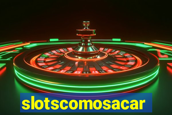 slotscomosacar