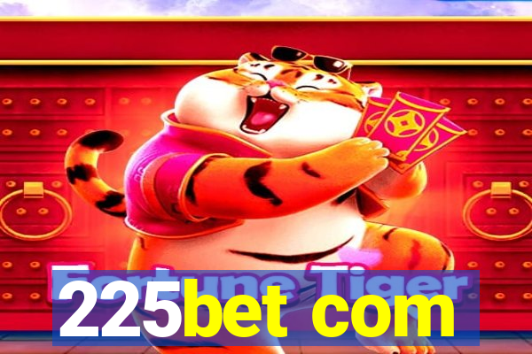 225bet com