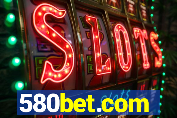 580bet.com