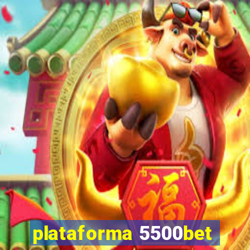 plataforma 5500bet