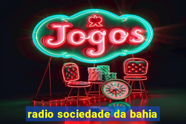 radio sociedade da bahia