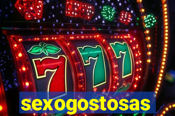 sexogostosas