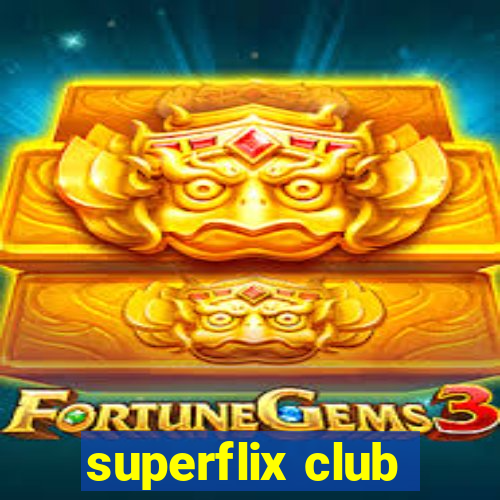 superflix club