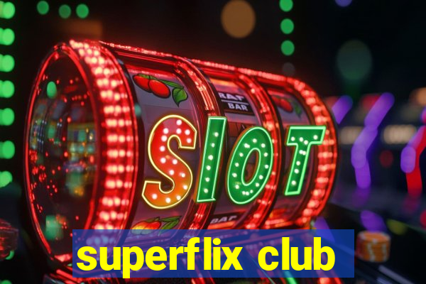 superflix club