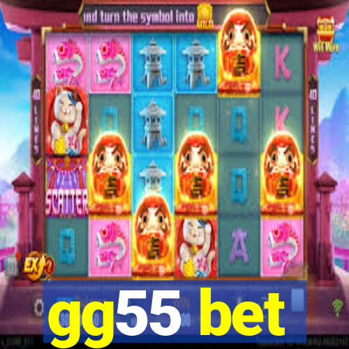 gg55 bet