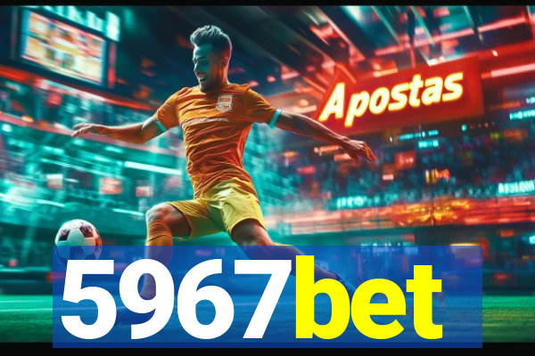 5967bet