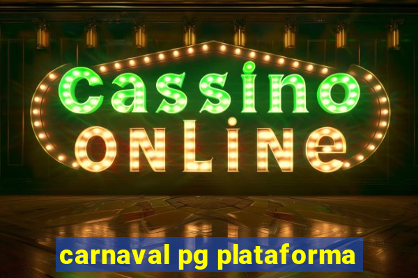 carnaval pg plataforma