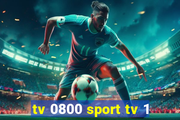 tv 0800 sport tv 1