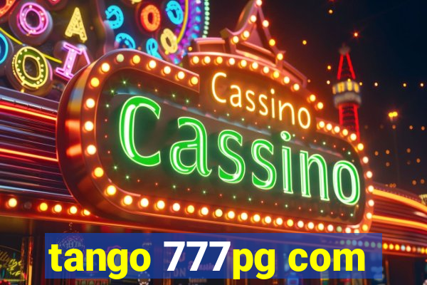 tango 777pg com