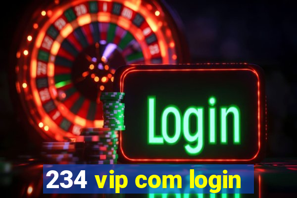 234 vip com login