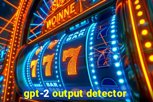 gpt-2 output detector