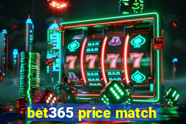 bet365 price match