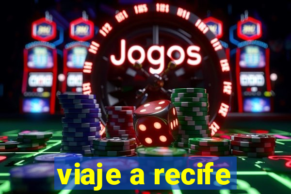 viaje a recife